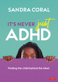 Paperback It's Never Just ADHD Book