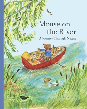 Hardcover Mouse on the River: A Journey Through Nature Book