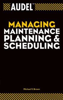 Paperback Audel Managing Maintenance Planning and Scheduling Book