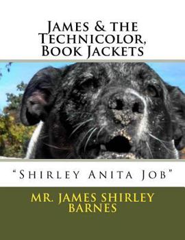 Paperback James & the Technicolor, Book Jackets: James "Shirley Anita Job" Barnes Book