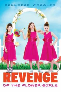 Revenge of the Flower Girls - Book #1 of the Brewster Triplets
