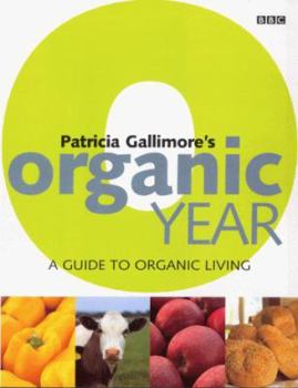 Paperback Patricia Gallimore's Organic Year Book
