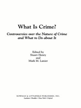 What Is Crime?: Controversies over the Nature of Crime and What to Do about It