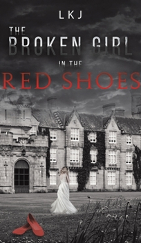 Hardcover The Broken Girl in the Red Shoes Book