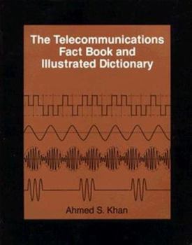 Paperback The Telecommunications Fact Book and Illustrated Dictionary Book