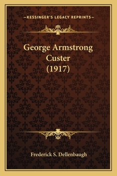 Paperback George Armstrong Custer (1917) Book