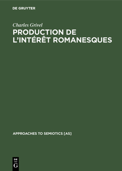 Hardcover Production de l'intérêt romanesques [French] Book