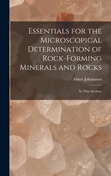 Hardcover Essentials for the Microscopical Determination of Rock-Forming Minerals and Rocks: In Thin Sections Book