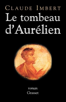 Paperback Le tombeau d'Aurélien [French] Book