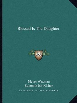 Paperback Blessed Is The Daughter Book
