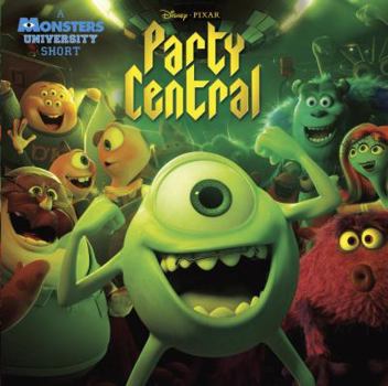 Paperback Party Central (Disney/Pixar Monsters University) Book