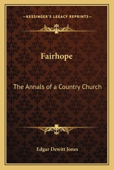 Paperback Fairhope: The Annals of a Country Church Book