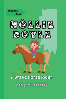 HOLLIE DOYLE: A Brave Horse Rider