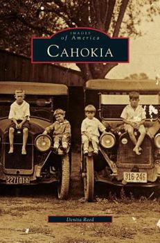 Cahokia - Book  of the Images of America: Illinois