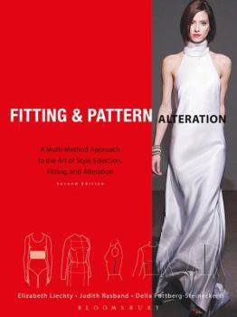Paperback Fitting and Pattern Alteration: A Multi-Method Approach to the Art of Style Selection, Fitting, and Alteration Book