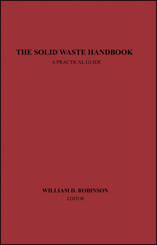 Hardcover The Solid Waste Handbook: A Practical Guide Book