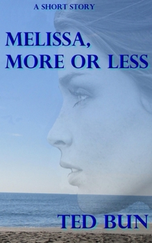 Paperback Melissa, More or Less: A Short Romantic Story Book