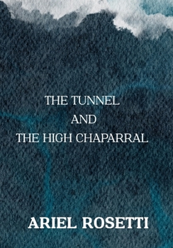 Paperback THE TUNNEL and THE HIGH CHAPARRAL Book