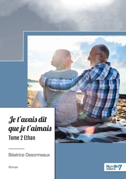 Paperback Je t'avais dit que je t'aimais - Tome 2: Ethan [French] Book