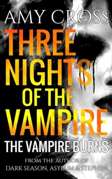 The Vampire Burns (Three Nights of the Vampire)