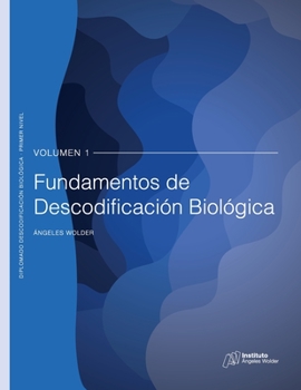Paperback Fundamentos de Descodificación Biológica: Volumen 1 (Spanish Edition) [Spanish] Book