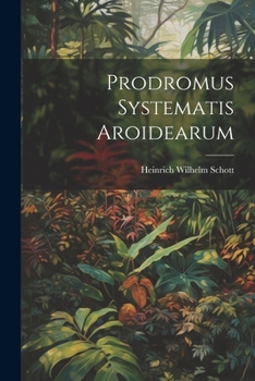 Paperback Prodromus Systematis Aroidearum Book