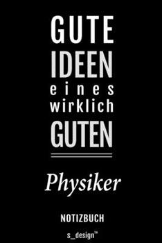 Notizbuch für Physiker: Originelle Geschenk-Idee [120 Seiten liniertes blanko Papier] (German Edition)