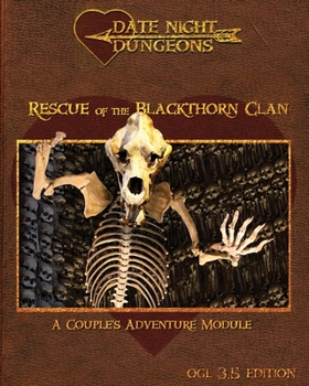 Paperback Rescue of the Blackthorn Clan: A Couple's Adventure: OGL 3.5 Edition Book