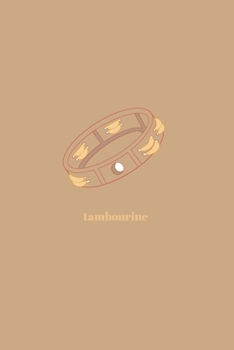 Tambourine: Minimal Design Lined Practice Journal 6” x 9” 120 pages