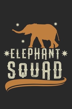 Elephant squad group elephant: Calendar, weekly planner, diary, notebook, book 105 pages in softcover. One week on one double page. For all ... to take down and not forget. For 52 weeks.