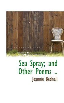 Paperback Sea Spray; And Other Poems .. Book