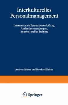 Paperback Interkulturelles Personalmanagement: Internationale Personalentwicklung, Auslandsentsendungen, Interkulturelles Training [German] Book