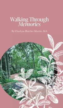 Hardcover Walking Through Memories: Hard cover edition Book