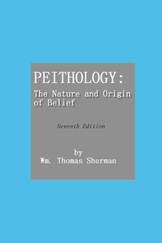 Paperback Peithology: The Nature and Origin of Belief Book