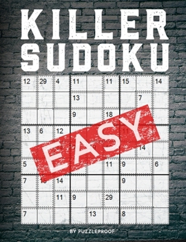 Paperback Killer Sudoku Easy: 250 Easy Killer Sudoku Sumdoku Puzzles For Beginners. 2 Large Size Puzzles Per Page. Solutions Included. Book