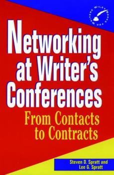 Paperback Networking at Writer's Conferences: From Contacts to Contracts Book