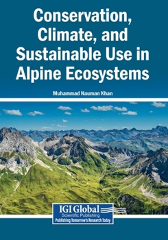 Paperback Conservation, Climate, and Sustainable Use in Alpine Ecosystems Book
