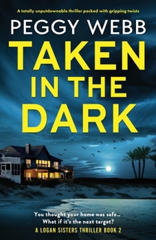 Paperback Taken in the Dark: A totally unputdownable thriller packed with gripping twists Book