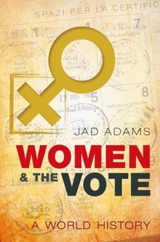 Hardcover Women and the Vote: A World History Book
