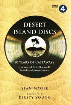 Hardcover Desert Island Discs: 70 Years of Castaways from One of BBC Radio 4's Best-Loved Programmes Book