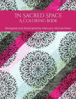 Paperback In Sacred Space: A Coloring Book