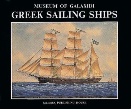 Hardcover Greek Sailing Ships: Museum of Galaxidi Book