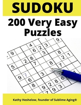 Paperback Sudoku 200 Very Easy Puzzles: For Adult Beginners to Keep the Brain Sharp; Includes Answer Keys Book