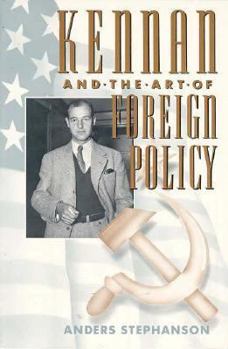 Paperback Kennan and the Art of Foreign Policy Book