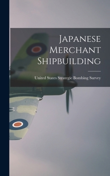 Hardcover Japanese Merchant Shipbuilding Book