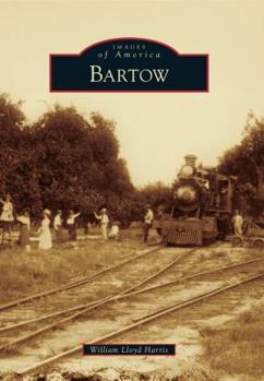 Bartow - Book  of the Images of America: Florida