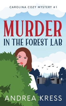 MURDER IN THE FOREST LAB: Utterly Addictive Cozy Mystery (CAROLINA COZY MYSTERIES)