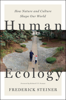 Paperback Human Ecology: How Nature and Culture Shape Our World Book