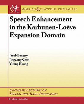 Paperback Speech Enhancement in the Karhunen-Loeve Expansion Domain Book