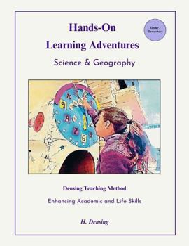 Paperback Densing Teaching Method: Book 3: Science & Geography (Hands-On Learning Adventures) Book